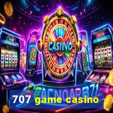 707 game casino